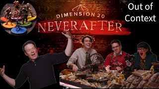 Dimension 20 Neverafter Ultimate Out of Context Video [upl. by Eenor]