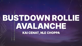 Kai Cenat  Bustdown Rollie Avalanche Lyrics ft NLE Choppa [upl. by Domash497]