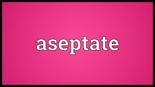 Aseptate Meaning [upl. by Converse]