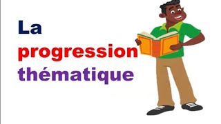 La progression thématique avec des exemples bac [upl. by Johanna]