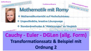 Coole Substition 😎 bei den CauchyEulerschen DGLen  Transformationssatz amp Beispiel mit Ordnung 2 [upl. by Demeyer]