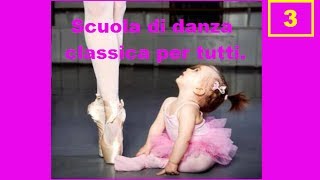 quot Tenere il corpo quotDanza classica per tutti  anno 1  Lezione 3 [upl. by Nace]