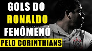 FENÃ”MENO TOP 10 GOLS de RONALDO pelo CORINTHIANS [upl. by Aicilev]