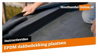 EPDM dakbedekking plakken — Houthandelonline 20 [upl. by Uriiah]