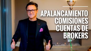 Cómo funciona el apalancamiento las comisiones y la apertura de cuentas en los Brokers Juan Gomez [upl. by Adnarahs]