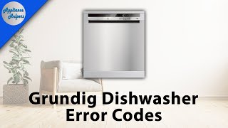 Grundig Dishwasher Error Codes [upl. by Saint]