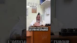 L’officiant Shaliah’ Tsibour des strictes exigences [upl. by Kilby911]