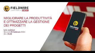 SCOPRI COME FIELDWIRE MIGLIORA LA GESTIONE DI CANTIERI E PROGETTI [upl. by Adnouqal]