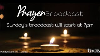 Sunday 19 July Prayer Broadcast [upl. by Ecirted51]