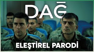 DAĞ  ELEŞTİREL PARODİ [upl. by Eirrehc]