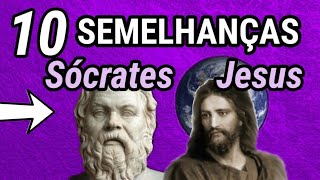 10 Semelhanças entre SÓCRATES e JESUS [upl. by Angy869]