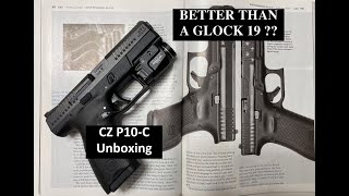 CZ P10C UnboxingBetter than Glock 19 [upl. by Tennek]