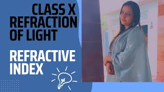 REFRACTIVE INDEX  REFRACTION OF LIGHT  CHAPTER 9  CLASS X  BY SANGEETA DHAKA  sangeetadhaka [upl. by Siger]