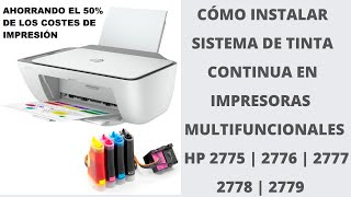 CÓMO INSTALAR SISTEMA DE TINTA CONTINUA EN IMPRESORAS HP 2775  2776  2777  2778  2779 [upl. by Nymrak]