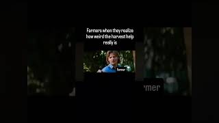 Why harvest help is harvest help farming funny shorts memes [upl. by Lewap]