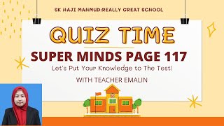 SUPER MINDS PAGE 117 QUIZ TIME [upl. by Riane68]