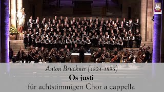 Os justi  Anton Bruckner 18241896 [upl. by Juline]