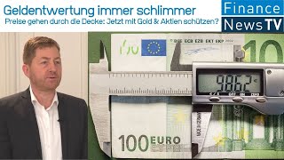 Geldentwertung immer schlimmer  Preise gehen durch die Decke Jetzt mit Gold amp Aktien schützen [upl. by Brigitte167]