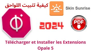 Comment Télécharger et Installer les Extensions Opale 5 2024 [upl. by Chaworth188]