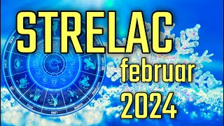 STRELAC  Horoskop za FEBRUAR 2024 [upl. by Deacon]