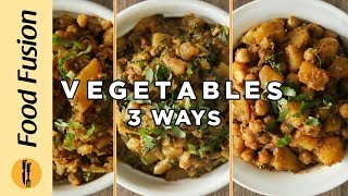 Vegetable Recipes 3 great ways by Food Fusion [upl. by Morril]