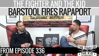 The Fighter and The Kid Discuss Barstool Firing Michael Rapaport [upl. by Rothschild]