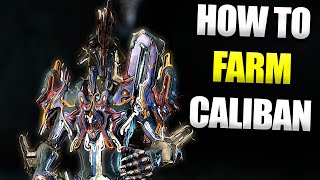 How To Farm Caliban In Warframe  Warframe Hunters Updated Guide [upl. by Amat]