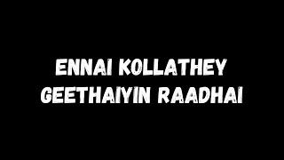 Ennai Kollathey  Song  Geethaiyin Raadhai  Ztish  Shalini Balasundaram [upl. by Dorotea]