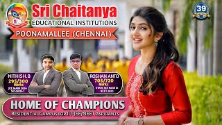 Home of Champions  Sri Chaitanya Residential Campus PoonamalleeChennai for IITJEENEET Aspirants [upl. by Pich]