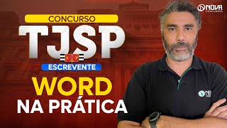 Concurso Escrevente TJ SP 2024 Aulão de WORD na prática [upl. by Derraj]