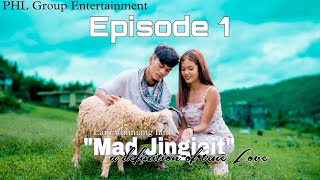 Mad Jingieit  A Definition of True Love  Episode 1 [upl. by Manvel]