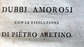 Pietro Aretino  Dubbi amorosi e sonetti lussuriosi  1792 [upl. by Egamlat]