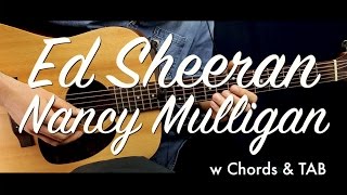 Ed Sheeran  Nancy Mulligan guitar LessonTutorial w Chords amp TAB guitar coverHow to play [upl. by Ijic]