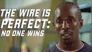 The Wire is Perfect  No One Wins [upl. by Summons115]