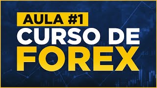 O QUE É FOREX  CURSO FOREX PARA INICIANTES CURINGA ECONÔMICO  AULA 1 [upl. by Maer]