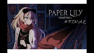 Paper Lily Chapter 1 True Ending acquired again [upl. by Aierb]