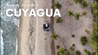 EPISODE 11  CUYAGUA como jamas la habíamos visto [upl. by Willdon153]