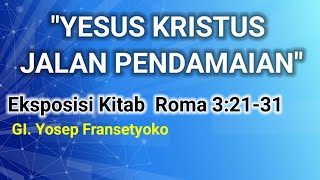 Eksposisi Kitab Roma E007  GI Yosep Fransetyoko [upl. by Okimat]