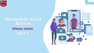 Phase 2020  Rheumatic Fever part 1 Review [upl. by Deroo]