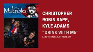 “Drink With Me” Les Mis Tour 2023 — Christopher Robin Sapp Kyle Adams Jake David Smith [upl. by Llerrahs]