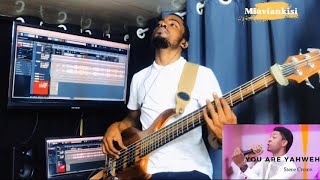 You Are Yahweh  Steve Crown feat Miaviankisi Bass Cover [upl. by Eldora581]