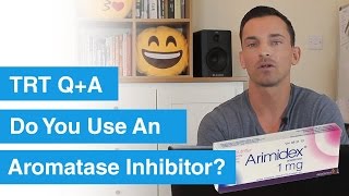 Do You Use An Aromatase Inhibitor TRT QA [upl. by Ahcsas]