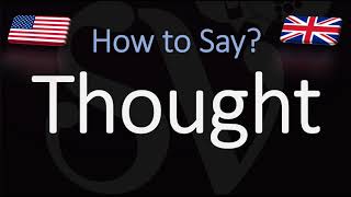 How to Pronounce Thought CORRECTLY [upl. by Arny]