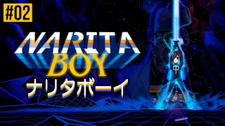 【Narita Boy】割としぬ【02】⚡Live427 [upl. by Lirbaj]