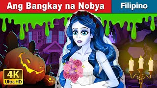 Ang Bangkay na Nobya  The Corpse Bride in Filipino  FilipinoFairyTales [upl. by Balsam]