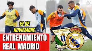 ⚽ENTRENAMIENTO DEL REAL MADRID PREPARÁNDOSE PARA EL PARTIDO CONTRA EL LEGANÉS  19 DE NOVIEMBRE [upl. by Rdnaskela]