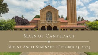 Mount Angel Seminary  Mass of the Candidacy  October 23 2024 [upl. by Nomit294]