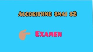 algorthime examen smai s2 complet [upl. by Frederigo173]