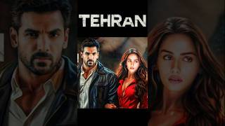 Tehran Release date  Tehran Trailer John Abraham  Tehran Movie Trailer John abraham movie Trailer [upl. by Kakalina]