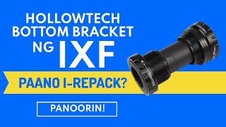 How to Repack Hollowtech Bottom Bracket Use for IXF Crankset [upl. by Asseneg]